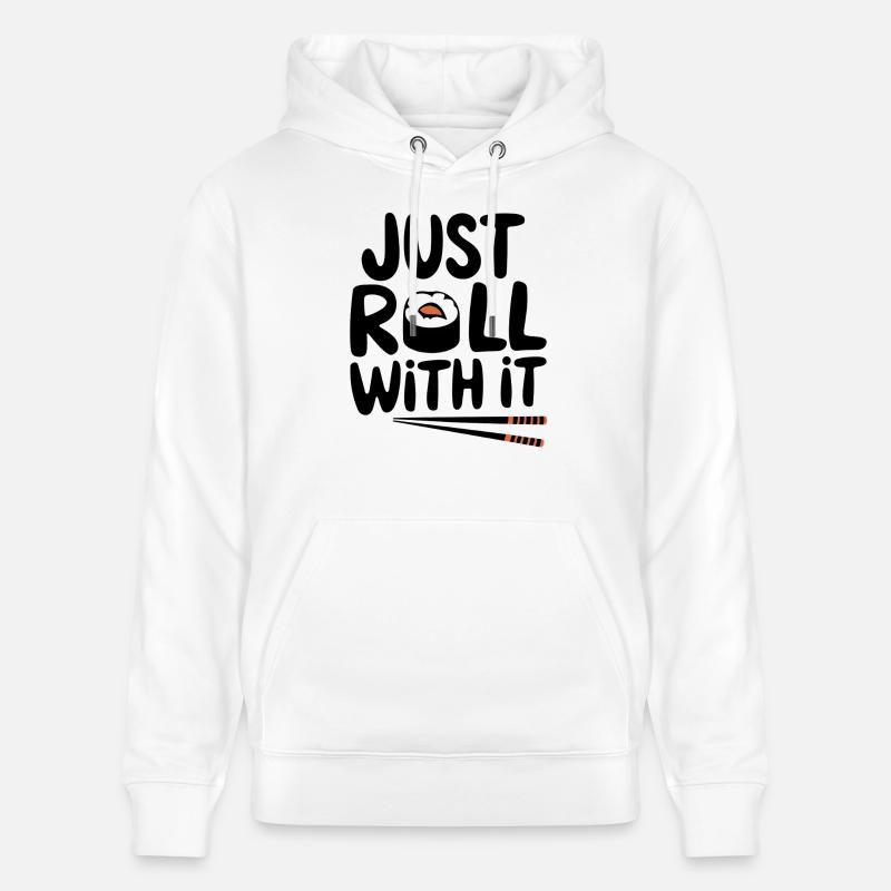 Just Roll With It - Stanley/Stella Unisex Bio-Hoodie CRUISER  - Weiß