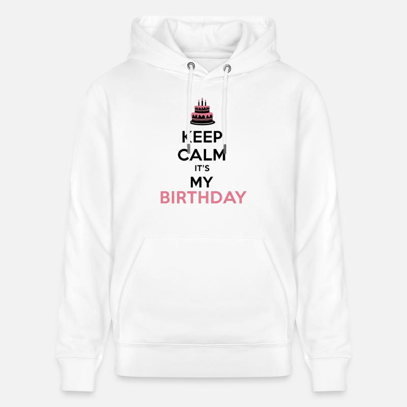 keep calm birthday - Sweat à capuche bio CRUISER Stanley/Stella Unisexe - blanc