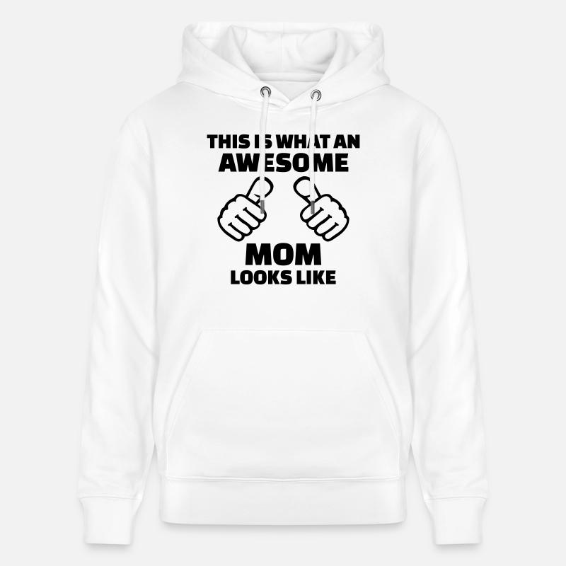 Awesome Mom - Sweat à capuche bio CRUISER Stanley/Stella Unisexe - blanc