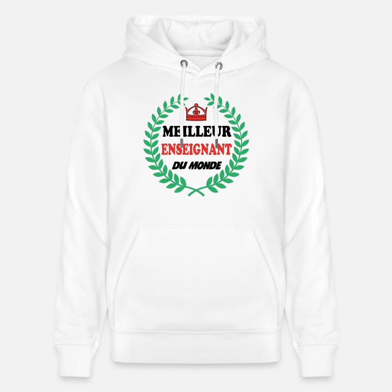 MEILLEUR ENSEIGNANT DU MONDE - Sweat à capuche bio CRUISER Stanley/Stella Unisexe - blanc