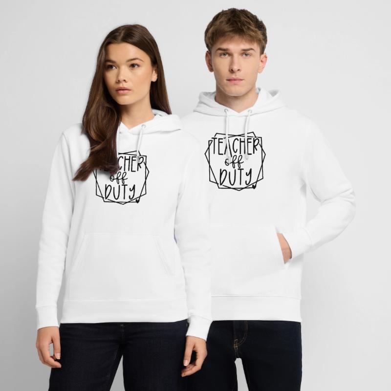 Teacher Off Duty Fun Relaxation Time Design Stanley/Stella CRUISER Unisex Organic Hoodie