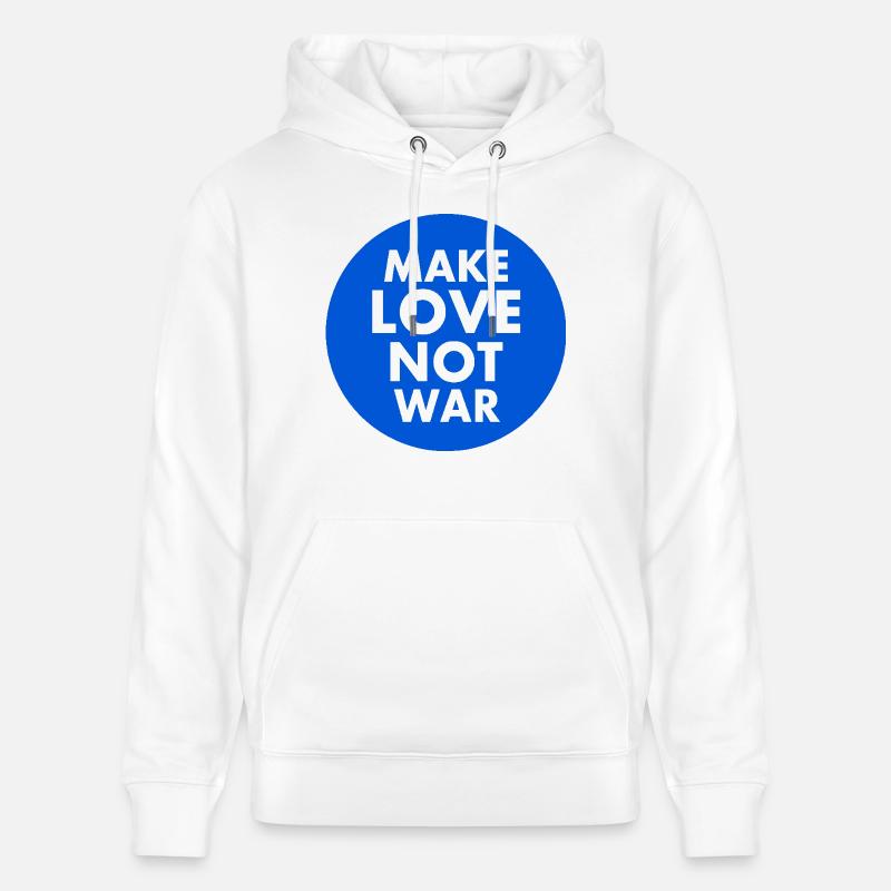 Make love not war - Stanley/Stella Unisex Bio-Hoodie CRUISER  - Weiß