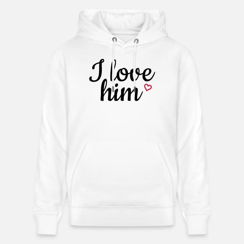 I love him - Sweat à capuche bio CRUISER Stanley/Stella Unisexe - blanc
