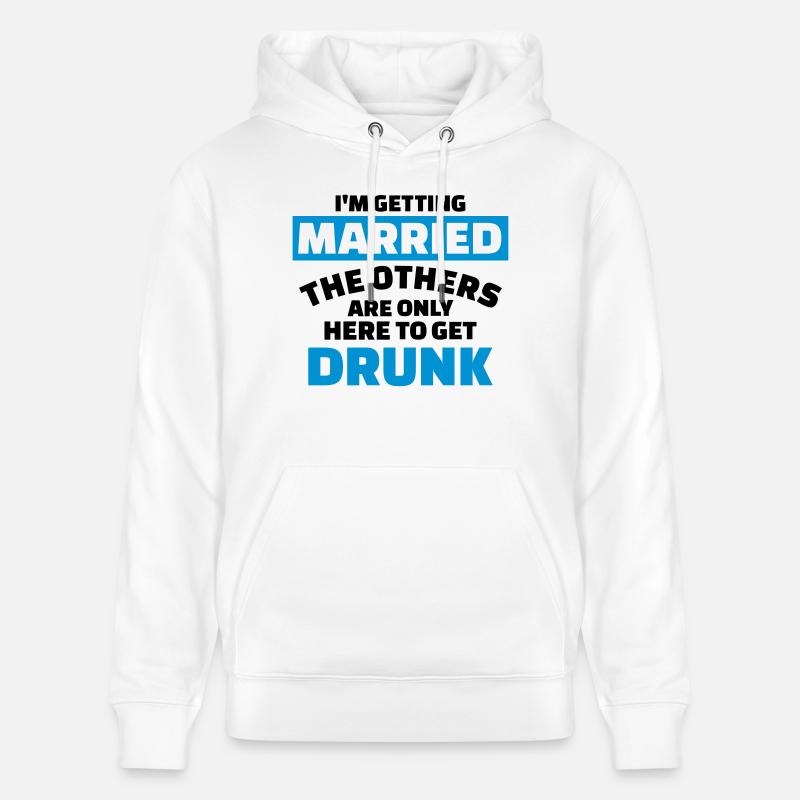 I’m getting married - Sweat à capuche bio CRUISER Stanley/Stella Unisexe - blanc