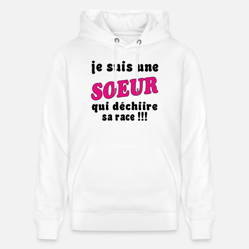 Ich bin eine SCHWESTER... - Stanley/Stella Unisex Bio-Hoodie CRUISER - Weiß