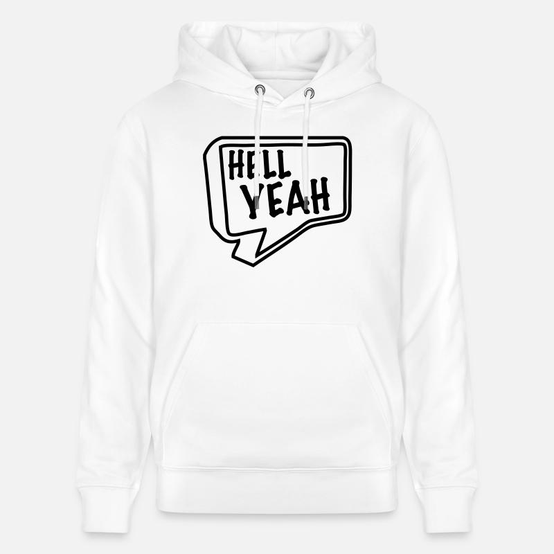 hell yeah - Stanley/Stella Unisex Bio-Hoodie CRUISER  - Weiß