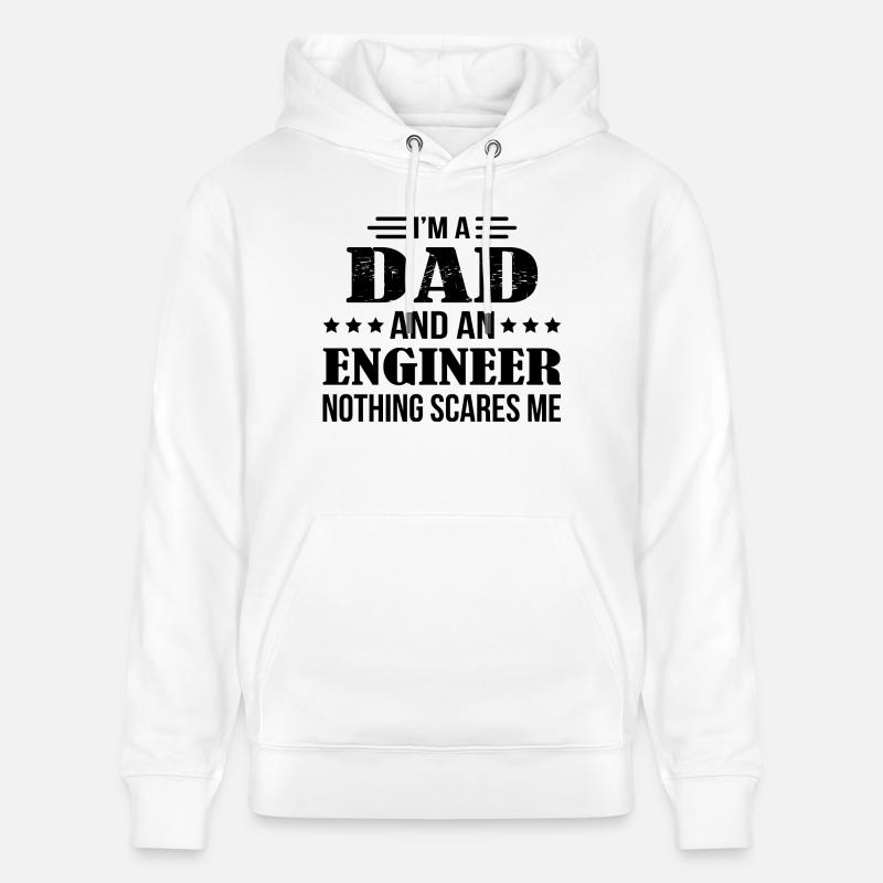Dad Engineer Scares Me - Stanley/Stella Unisex Bio-Hoodie CRUISER  - Weiß