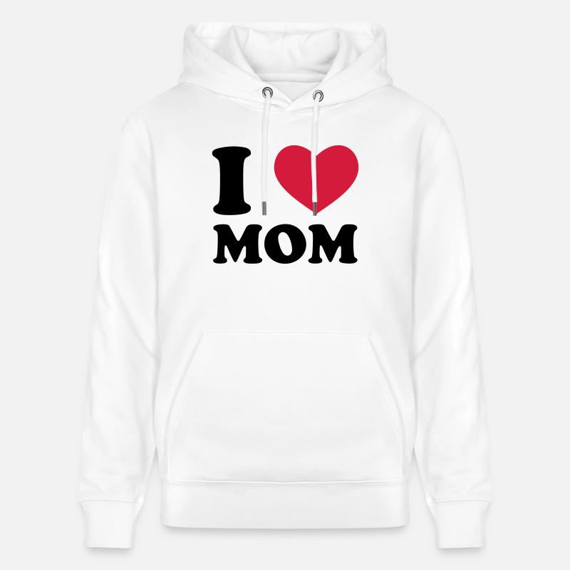 I Love Mom - Sweat à capuche bio CRUISER Stanley/Stella Unisexe - blanc