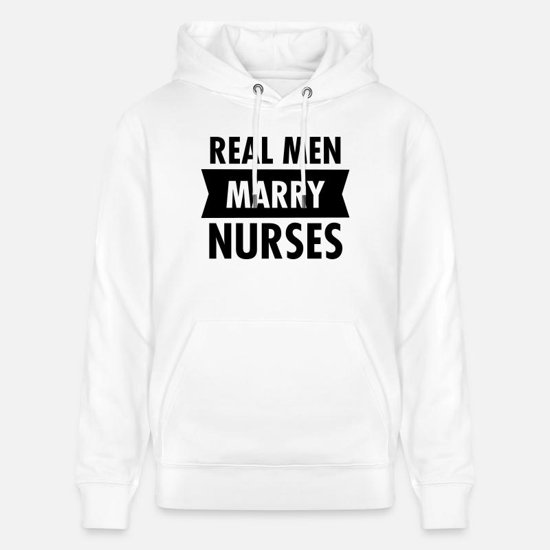 Real Men Marry Nurses - Stanley/Stella Unisex Bio-Hoodie CRUISER  - Weiß