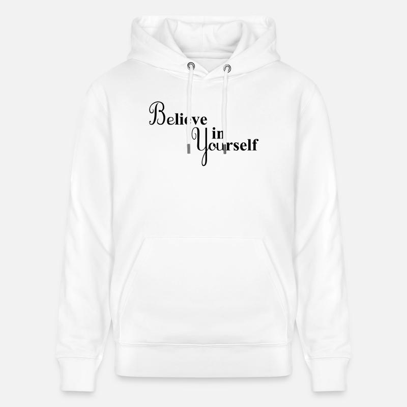 Croyez en vous-même - Sweat à capuche bio CRUISER Stanley/Stella Unisexe - blanc