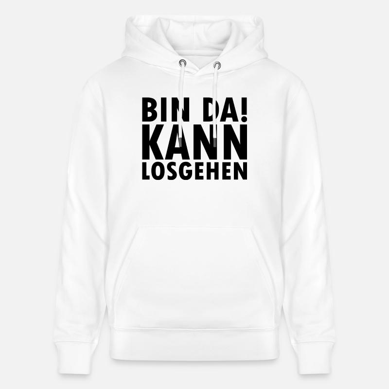 Bin da kann losgehen - Stanley/Stella Unisex Bio-Hoodie CRUISER  - Weiß