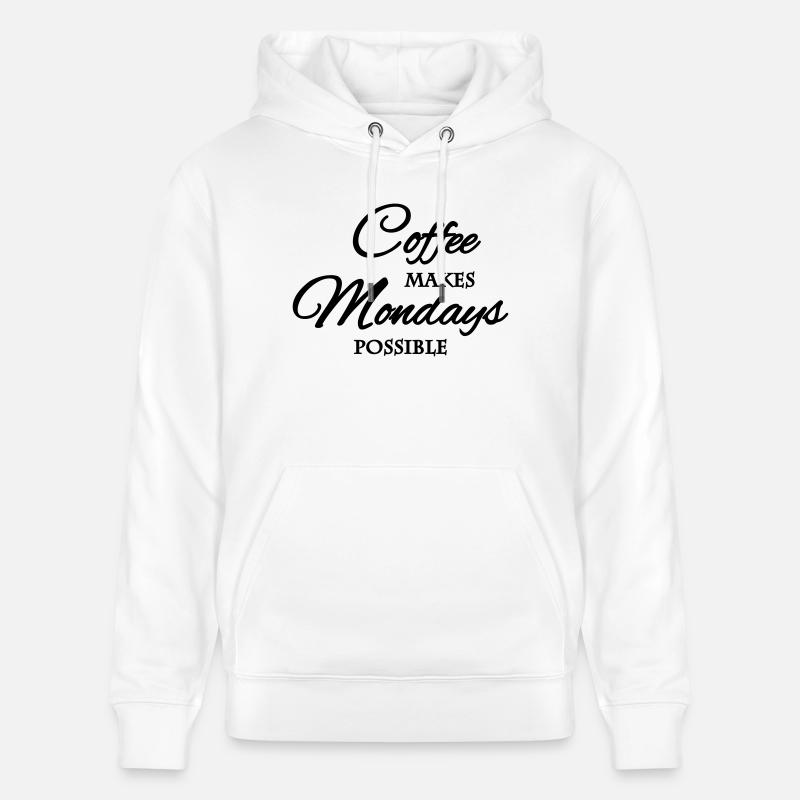 Coffee makes mondays possible - Sweat à capuche bio CRUISER Stanley/Stella Unisexe - blanc