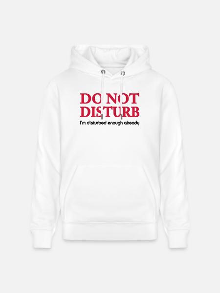 Do not disturb! - Stanley/Stella CRUISER Unisex Organic Hoodie - white
