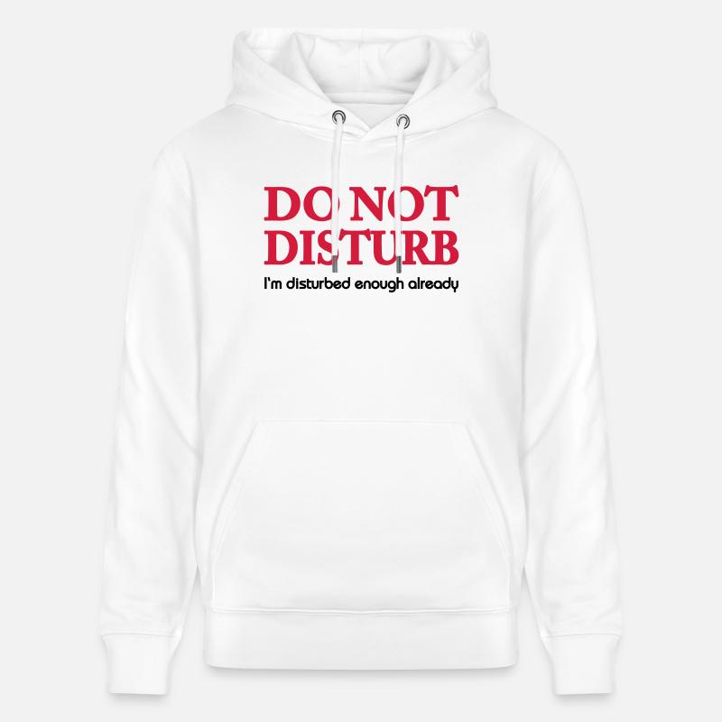 Do not disturb! - Sweat à capuche bio CRUISER Stanley/Stella Unisexe - blanc