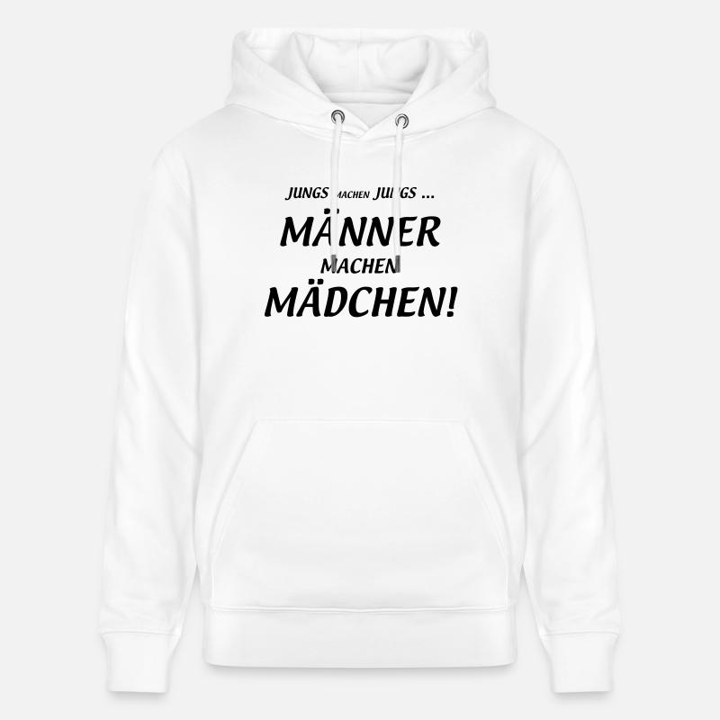 Männer machen Mädchen - Stanley/Stella Unisex Bio-Hoodie CRUISER  - Weiß