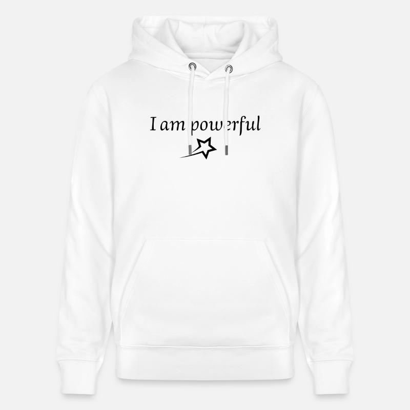 I am powerful - Sweat à capuche bio CRUISER Stanley/Stella Unisexe - blanc