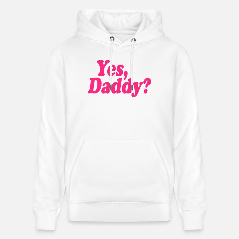 Yes daddy - Sweat à capuche bio CRUISER Stanley/Stella Unisexe - blanc