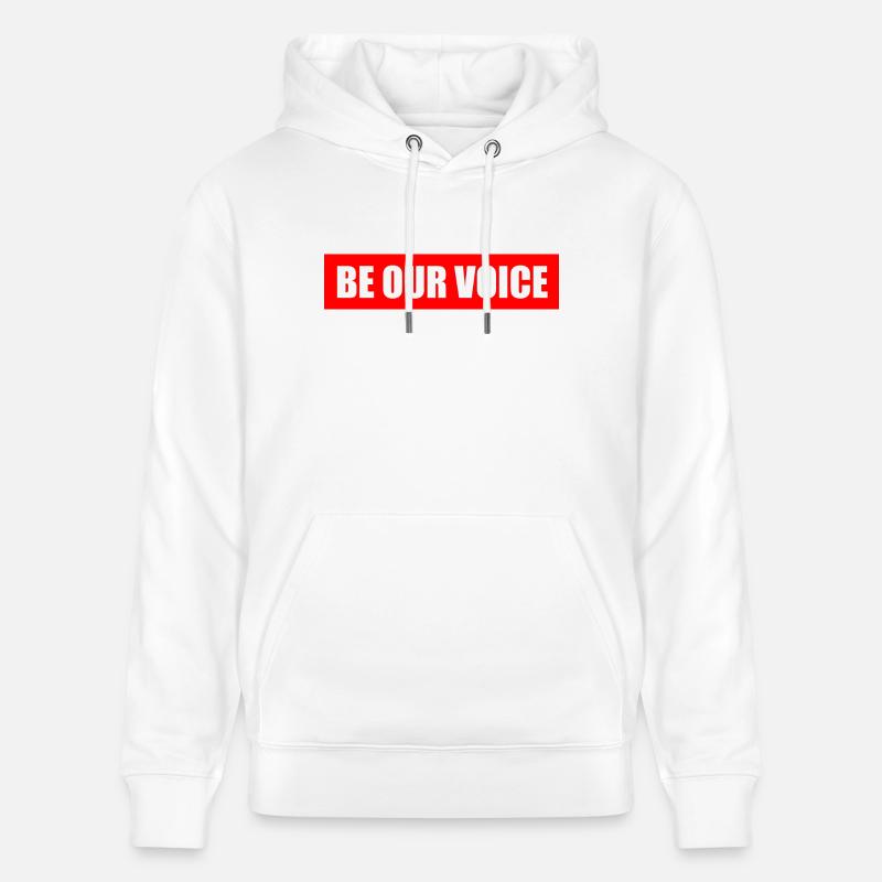 Be our voice - Sweat à capuche bio CRUISER Stanley/Stella Unisexe - blanc