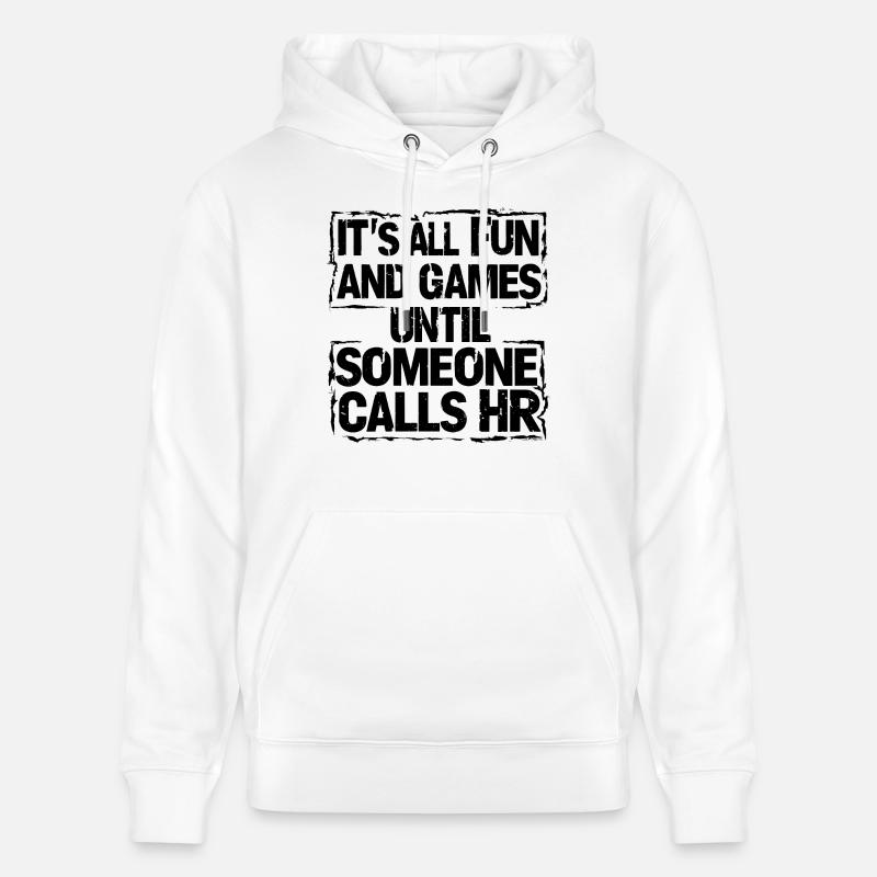 Erst Spaß, dann Human Resources - Stanley/Stella Unisex Bio-Hoodie CRUISER  - Weiß