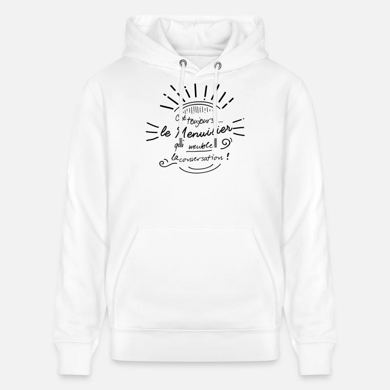 C'est le menuisier qui meuble ! - Sweat à capuche bio CRUISER Stanley/Stella Unisexe - blanc