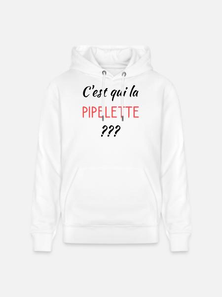 C'est qui la pipelette - Sweat à capuche bio CRUISER Stanley/Stella Unisexe - blanc