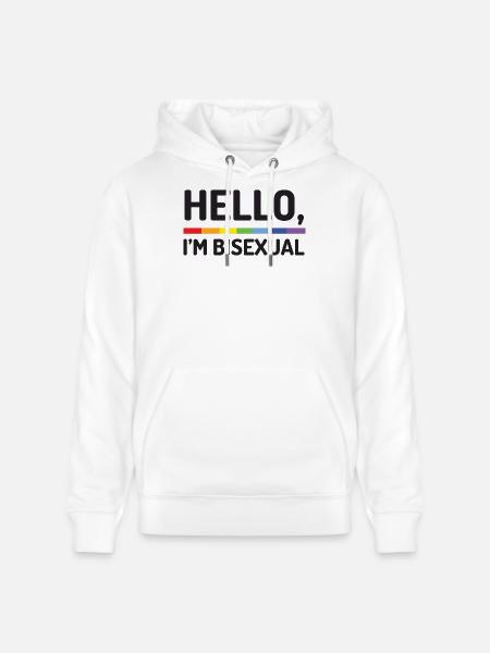 Hello, I'm Bisexual - Stanley/Stella CRUISER Unisex Organic Hoodie - white