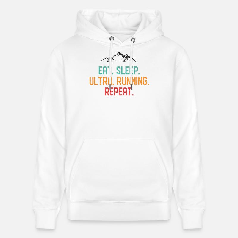 Manger. Dormir. Ultra Running. Répéter. - Sweat à capuche bio CRUISER Stanley/Stella Unisexe - blanc
