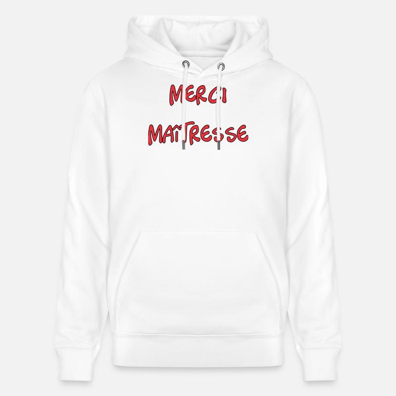 MAÎTRESSE. MERCI. MERCI MAÎTRESSE - Sweat à capuche bio CRUISER Stanley/Stella Unisexe - blanc