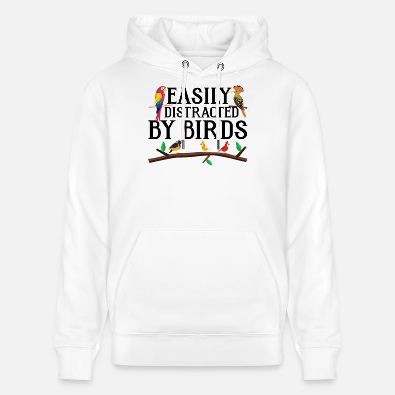 Facilement distrait par les oiseaux - Sweat à capuche bio CRUISER Stanley/Stella Unisexe - blanc