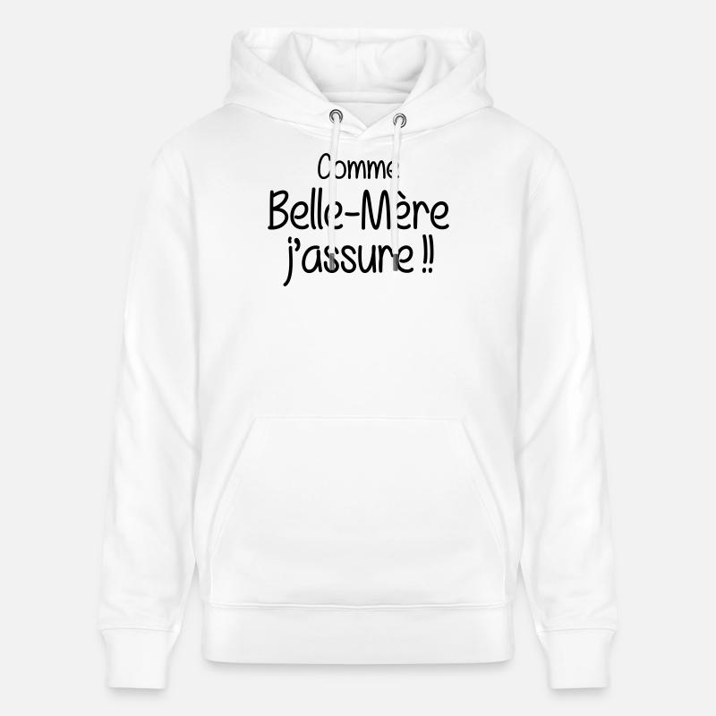 Comme Belle-Mère j'assure !! - Sweat à capuche bio CRUISER Stanley/Stella Unisexe - blanc