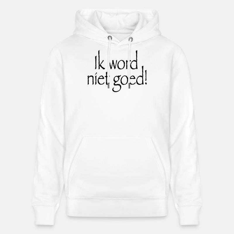 20 Ich werde nicht gesund - Stanley/Stella Unisex Bio-Hoodie CRUISER  - Weiß