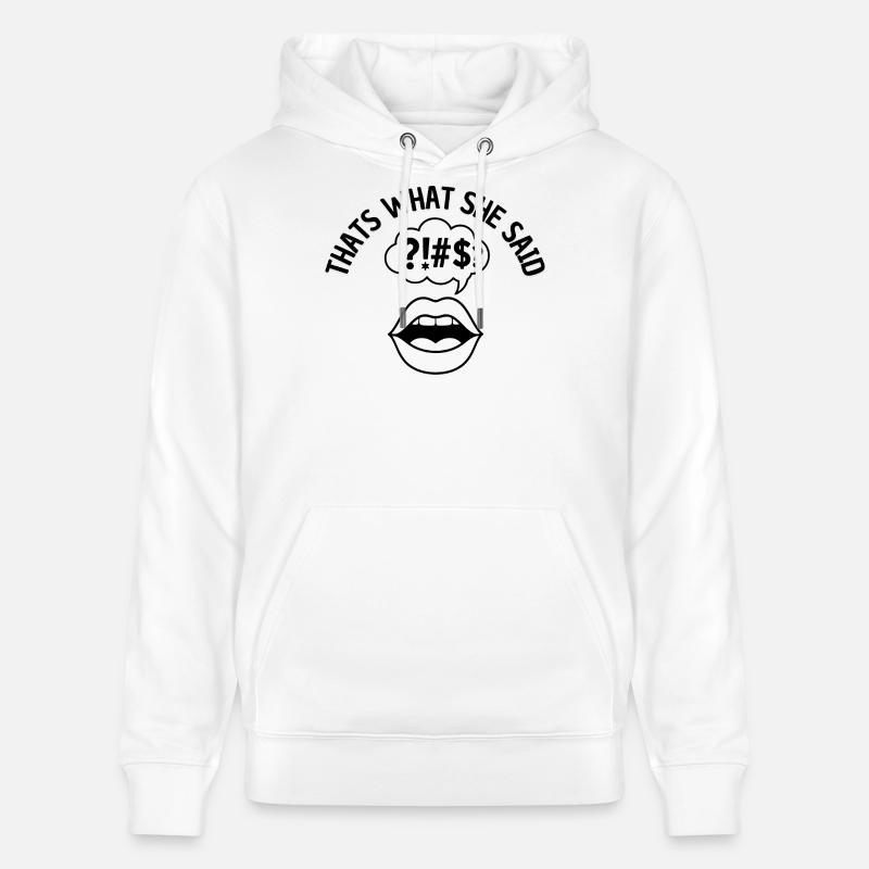 C’est ce qu’elle a dit - Sweat à capuche bio CRUISER Stanley/Stella Unisexe - blanc