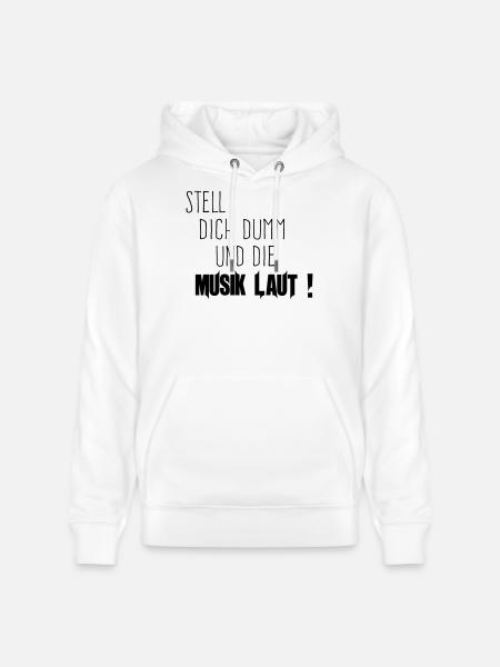 Dich Dumm Musik Laut - Stanley/Stella Unisex Bio-Hoodie CRUISER - Weiß