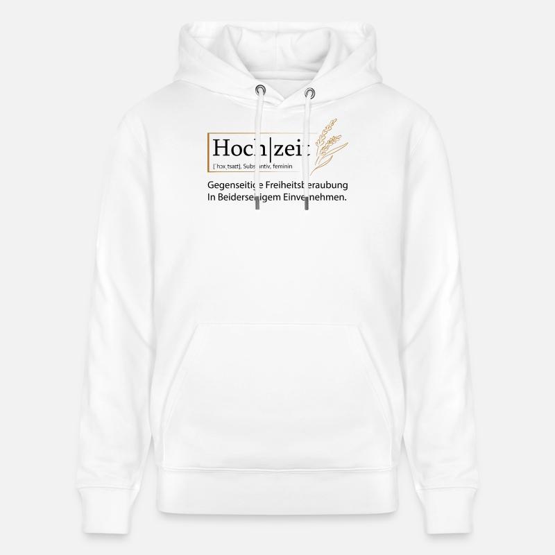 Hochzeit Definition Freiheitsberaubung Geschenk - Stanley/Stella Unisex Bio-Hoodie CRUISER  - Weiß