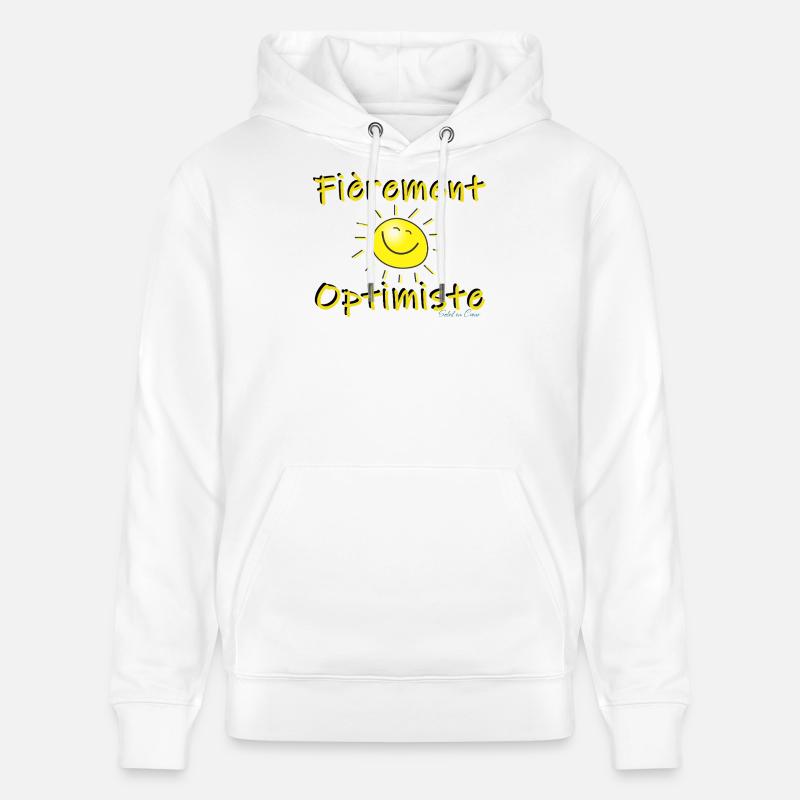 Fièrement Optimiste - Sweat à capuche bio CRUISER Stanley/Stella Unisexe - blanc