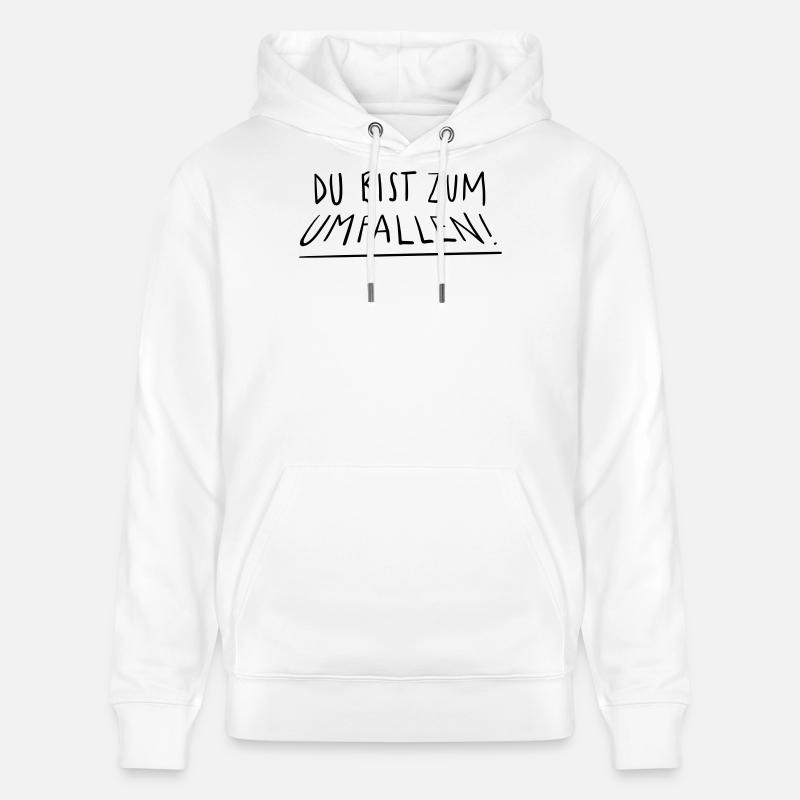Du bist zum Umfallen - Stanley/Stella Unisex Bio-Hoodie CRUISER  - Weiß