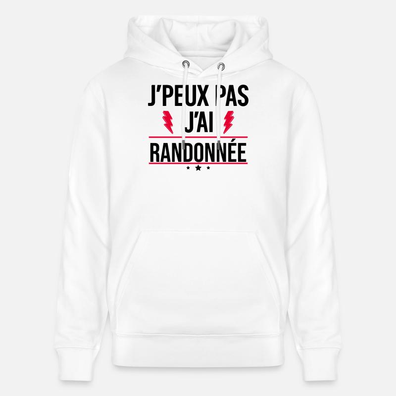 J’peux pas j’ai randonnée Humour Nature - Sweat à capuche bio CRUISER Stanley/Stella Unisexe - blanc