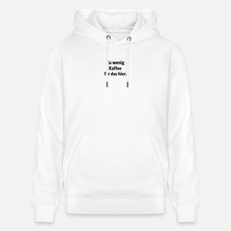 Trop peu de café pour ça - Sweat à capuche bio CRUISER Stanley/Stella Unisexe - blanc