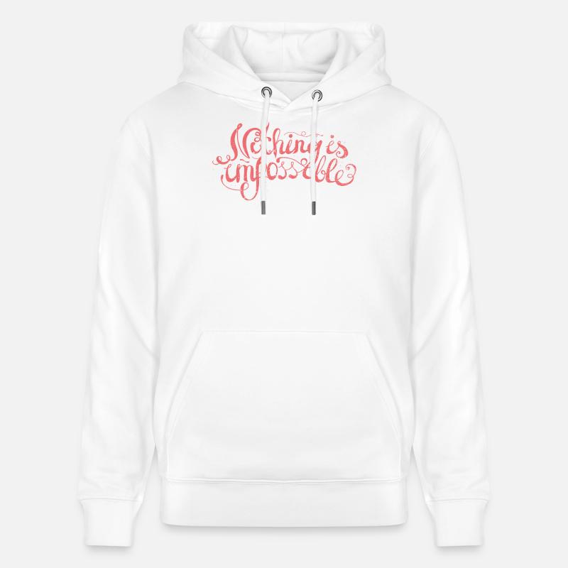 Rien n’est impossible - Sweat à capuche bio CRUISER Stanley/Stella Unisexe - blanc
