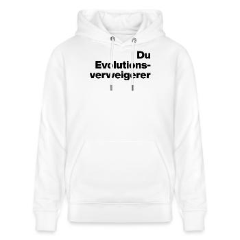 DU EVOLUTIONSVERWEIGERER. SARKASMUS, FRECH - Stanley/Stella Unisex Bio-Hoodie CRUISER  - Weiß - Vorne - Alina (178cm) & Michal (187cm)