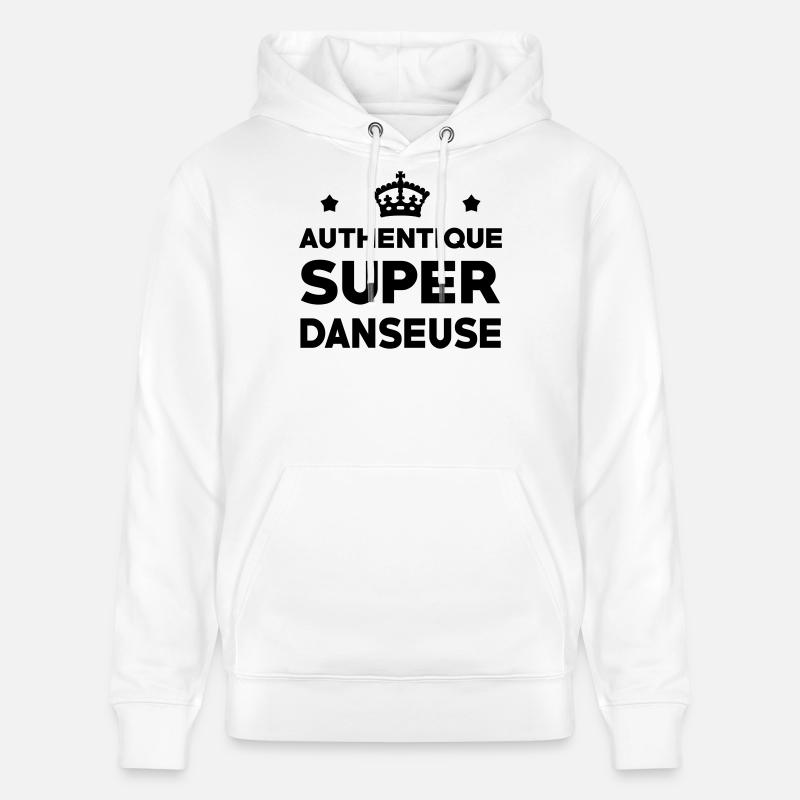 Authentique super danseuse - Sweat à capuche bio CRUISER Stanley/Stella Unisexe - blanc