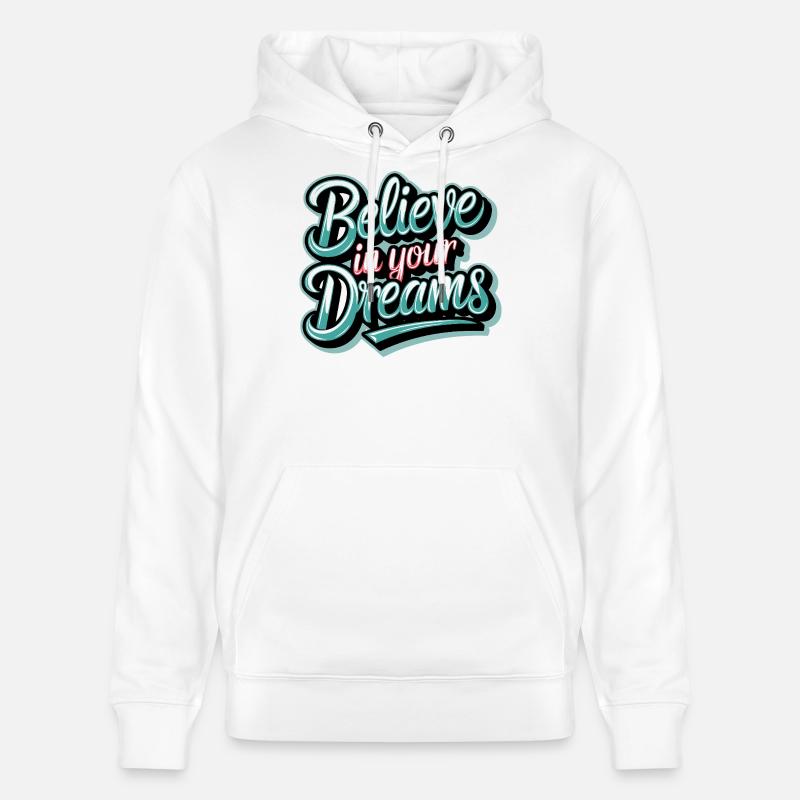 Crois en tes rêves - Sweat à capuche bio CRUISER Stanley/Stella Unisexe - blanc
