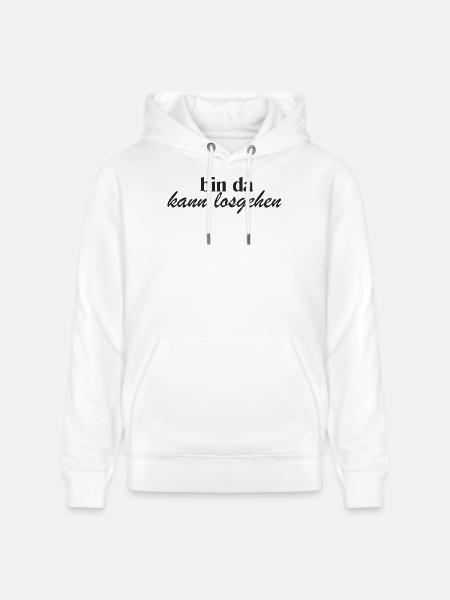bin da kann losgehen schwarz - Stanley/Stella Unisex Bio-Hoodie CRUISER  - Weiß