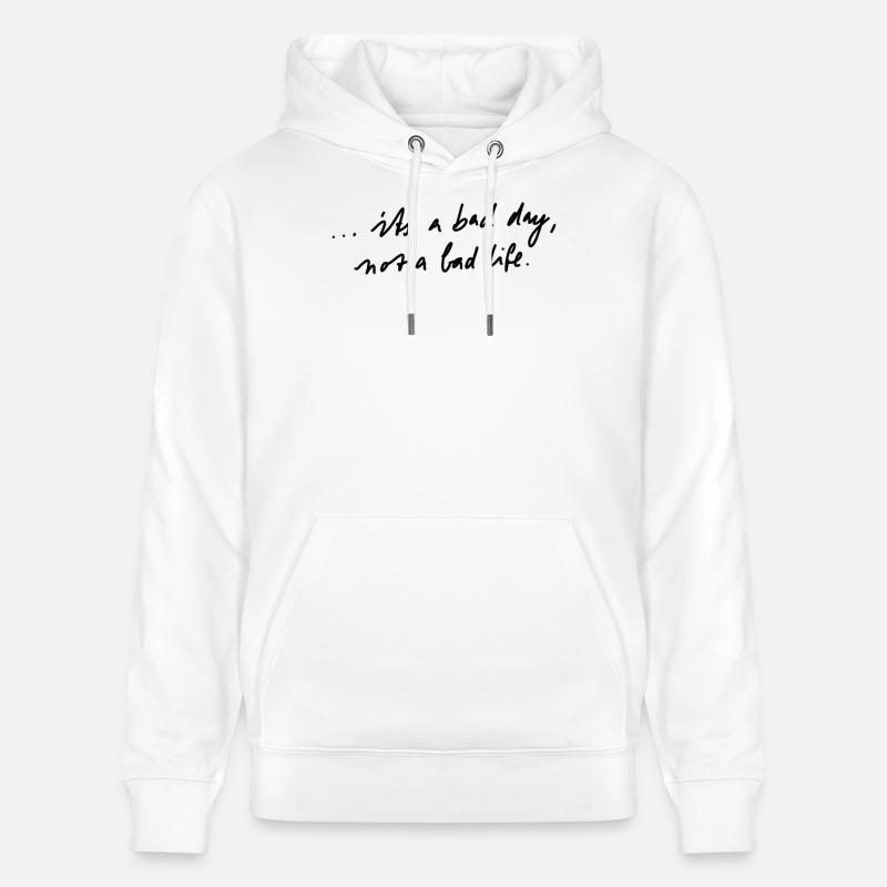 C'est juste une mauvaise journée - Sweat à capuche bio CRUISER Stanley/Stella Unisexe - blanc