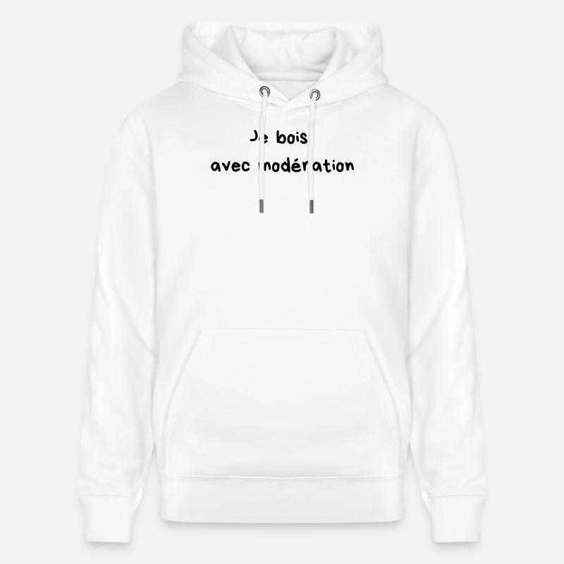 Je bois avec modération - Sweat à capuche bio CRUISER Stanley/Stella Unisexe - blanc