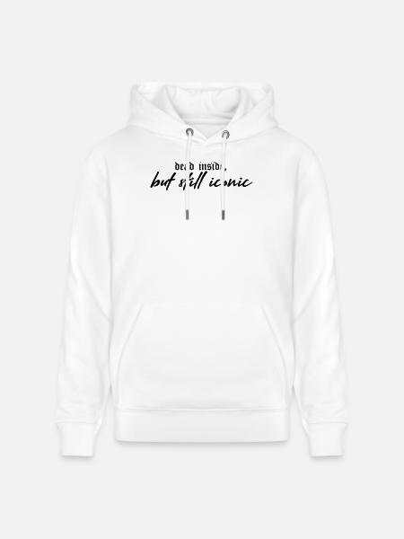 Dead Inside, Still Iconic – Dark & Stylish - Stanley/Stella Unisex Bio-Hoodie CRUISER  - Weiß
