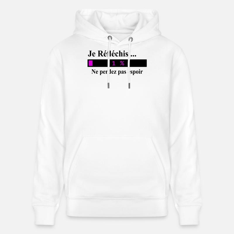 Je réfléchis ne perdez pas espoir - Sweat à capuche bio CRUISER Stanley/Stella Unisexe - blanc