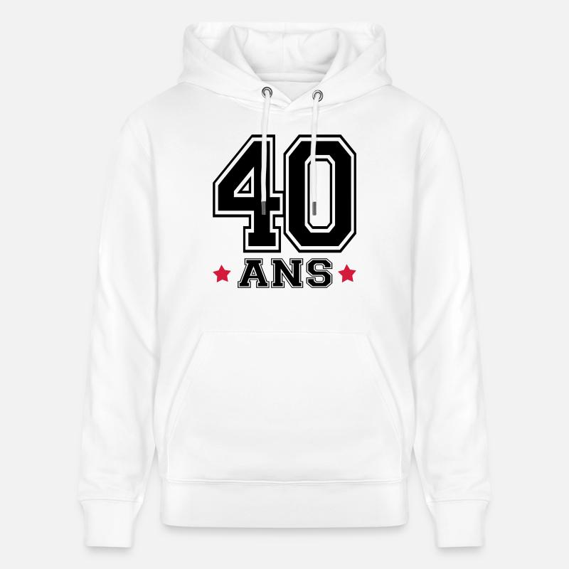 40 ANS,âge - Sweat à capuche bio CRUISER Stanley/Stella Unisexe - blanc