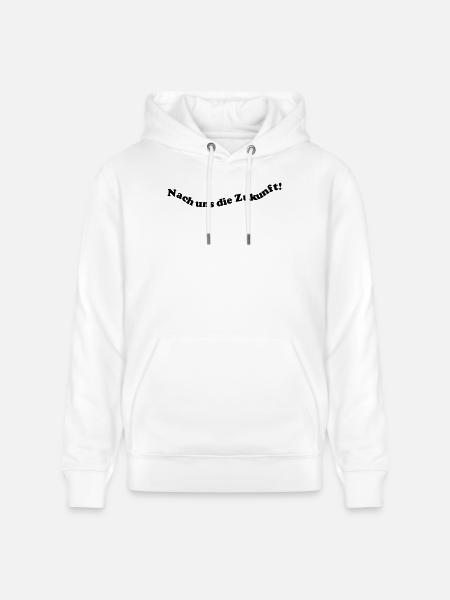 Nach uns die Zukunft! - Stanley/Stella Unisex Bio-Hoodie CRUISER  - Weiß