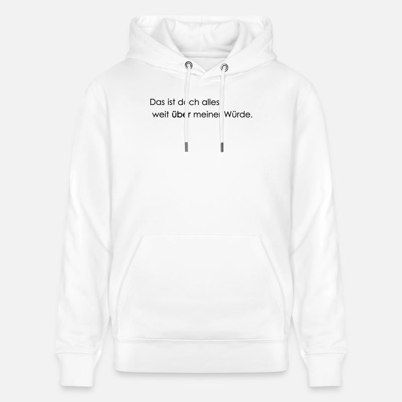 far beyond my dignity - Stanley/Stella CRUISER Unisex Organic Hoodie - white